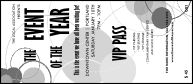 All Purpose Circles Black and White VIP Pass